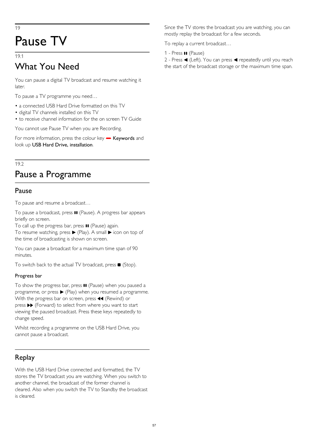 Philips 55PUS8809 user manual Pause TV, Pause a Programme, Replay, 19.1 