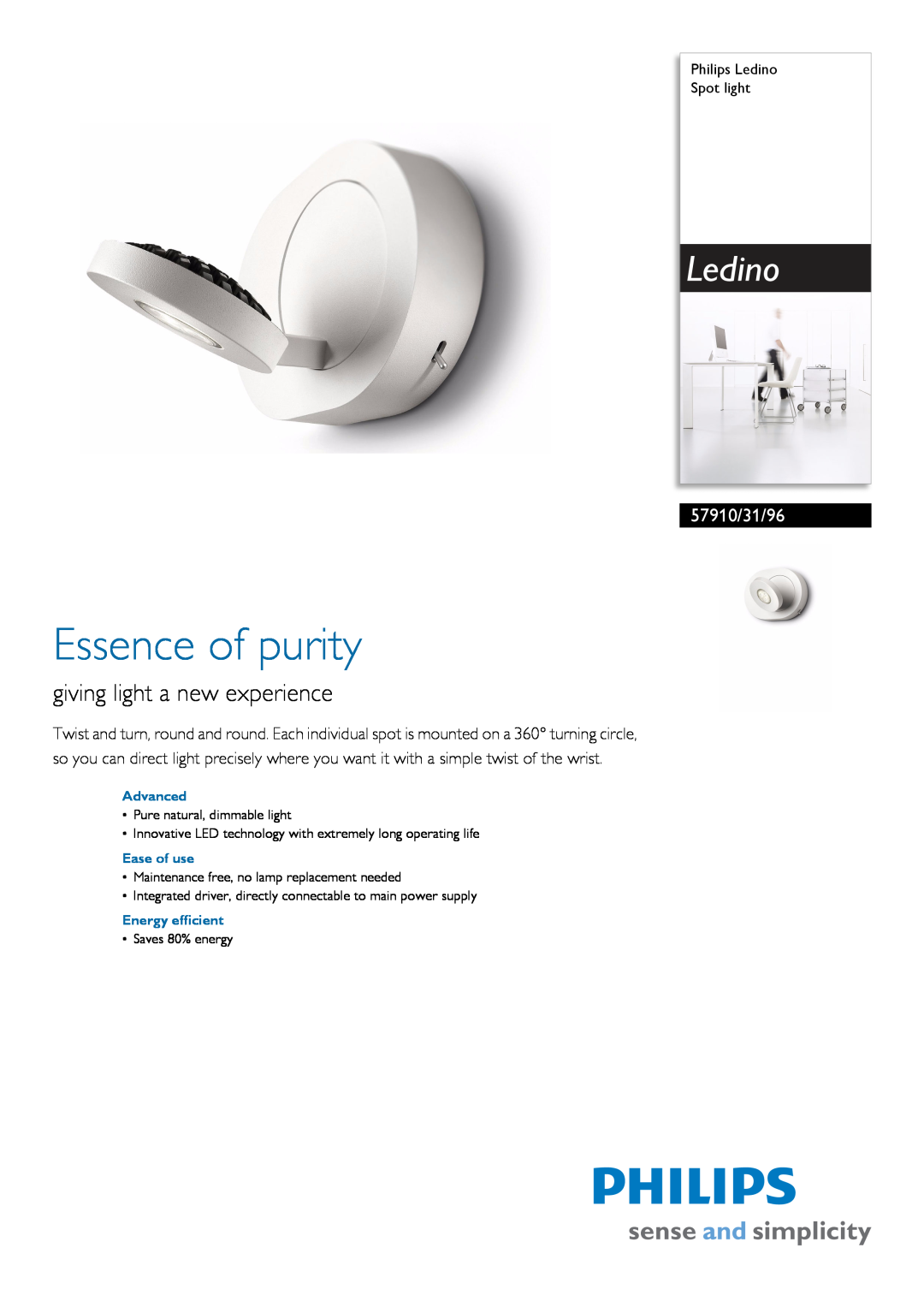Philips 57910/31/96 manual Philips Ledino Spot light, Advanced, Ease of use, Energy efficient, Essence of purity 