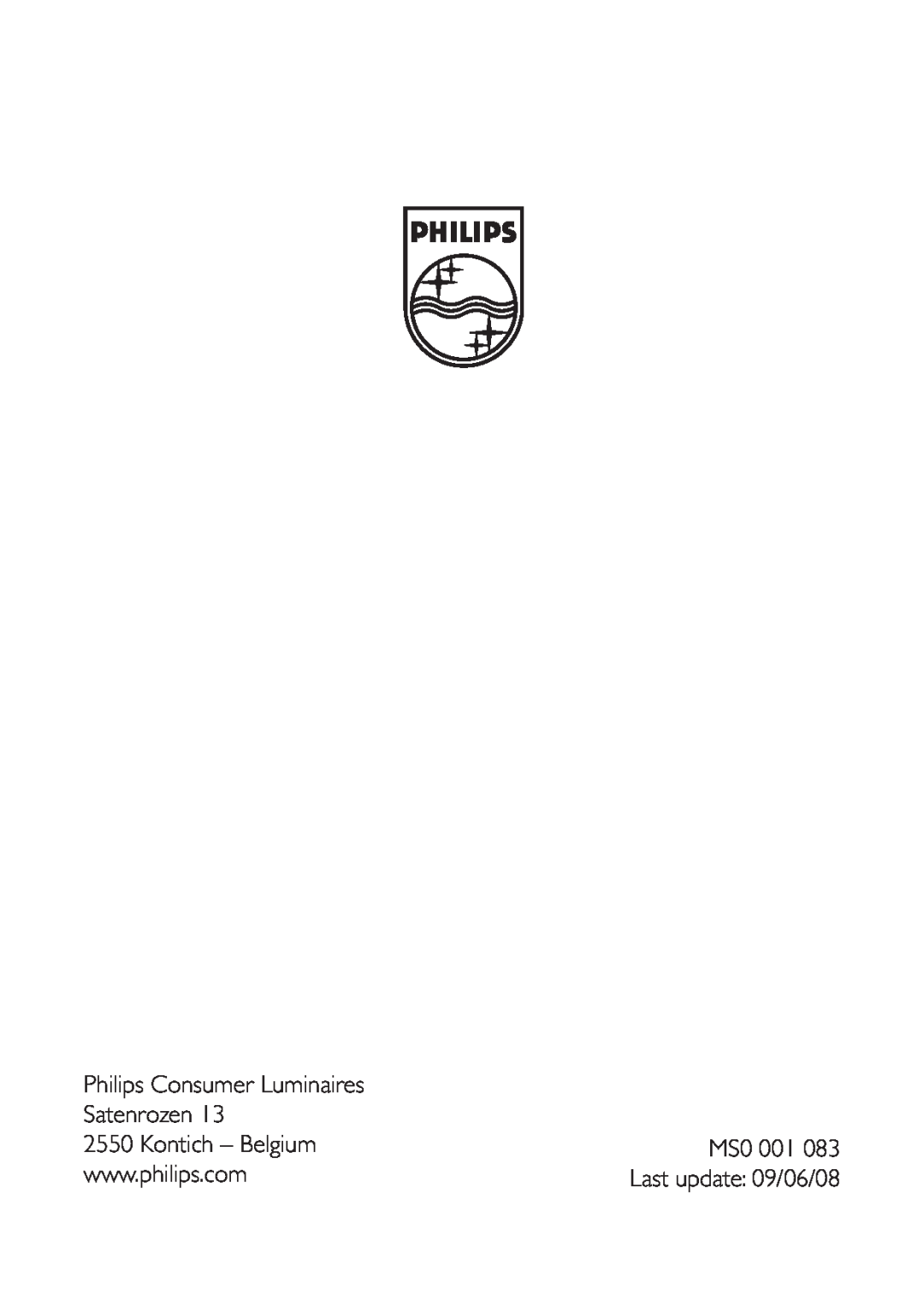 Philips 57916, 57914 user manual Philips Consumer Luminaires, Satenrozen, Kontich – Belgium, MS0 001 