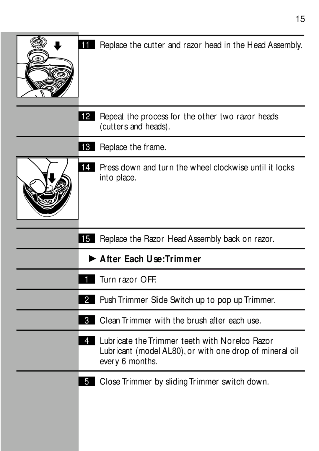 Philips 5817, 5810XL, 5818, 5814 manual After Each UseTrimmer, Turn razor OFF 