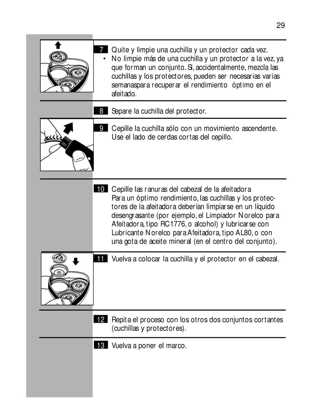 Philips 5863, 5864, 5862, 5861XL manual Quite y limpie una cuchilla y un protector cada vez 