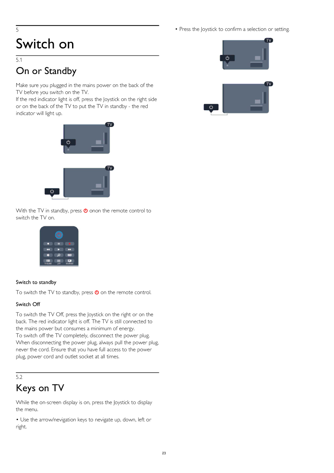 Philips 50PUS6809, 58PUK6809, 58PUS6809, 50PUK6809, 40PUS6809, 40PUK6809 user manual Switch on, On or Standby, Keys on TV 