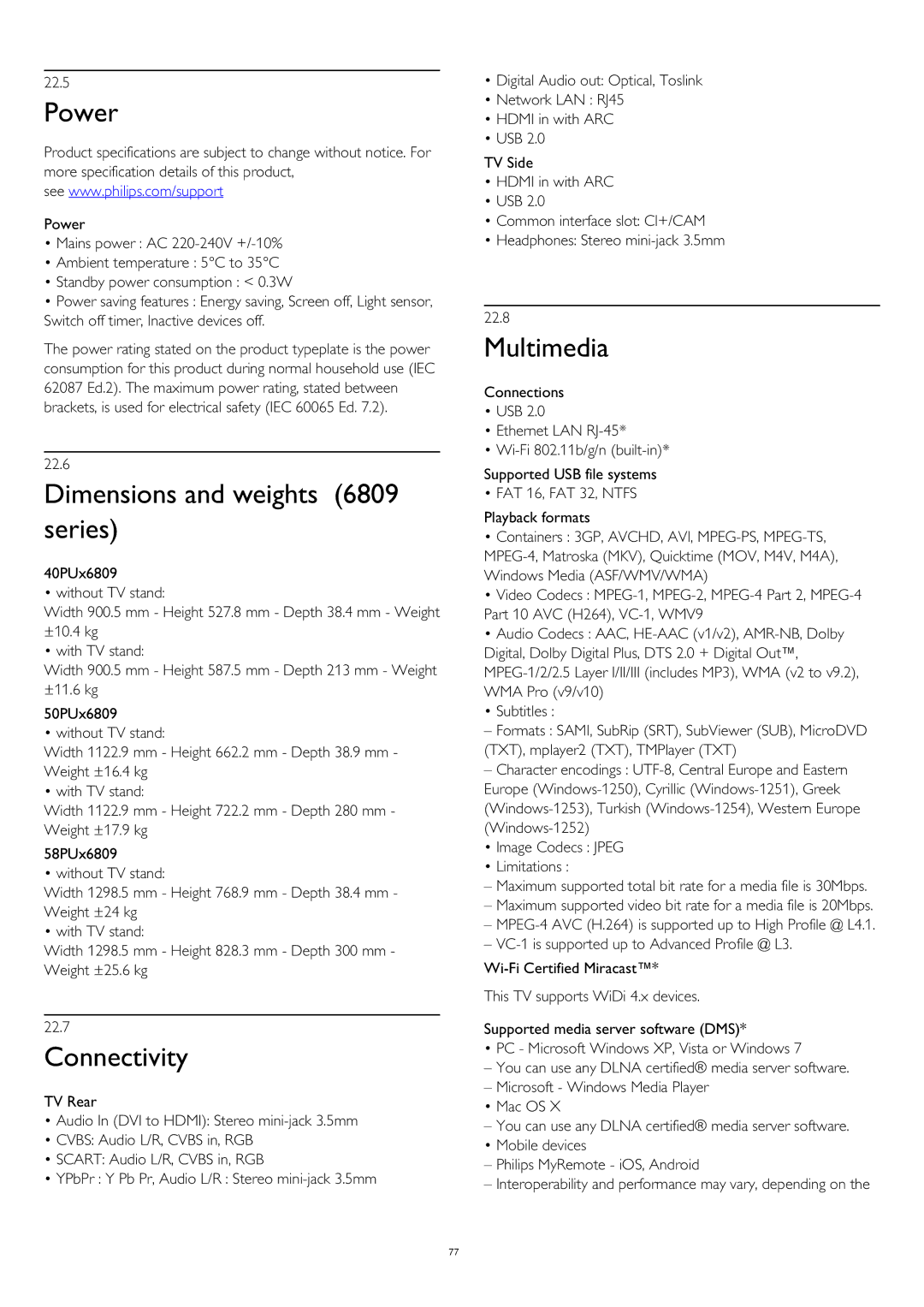 Philips 50PUS6809, 58PUK6809, 58PUS6809, 50PUK6809 Power, Dimensions and weights 6809 series, Connectivity, Multimedia 