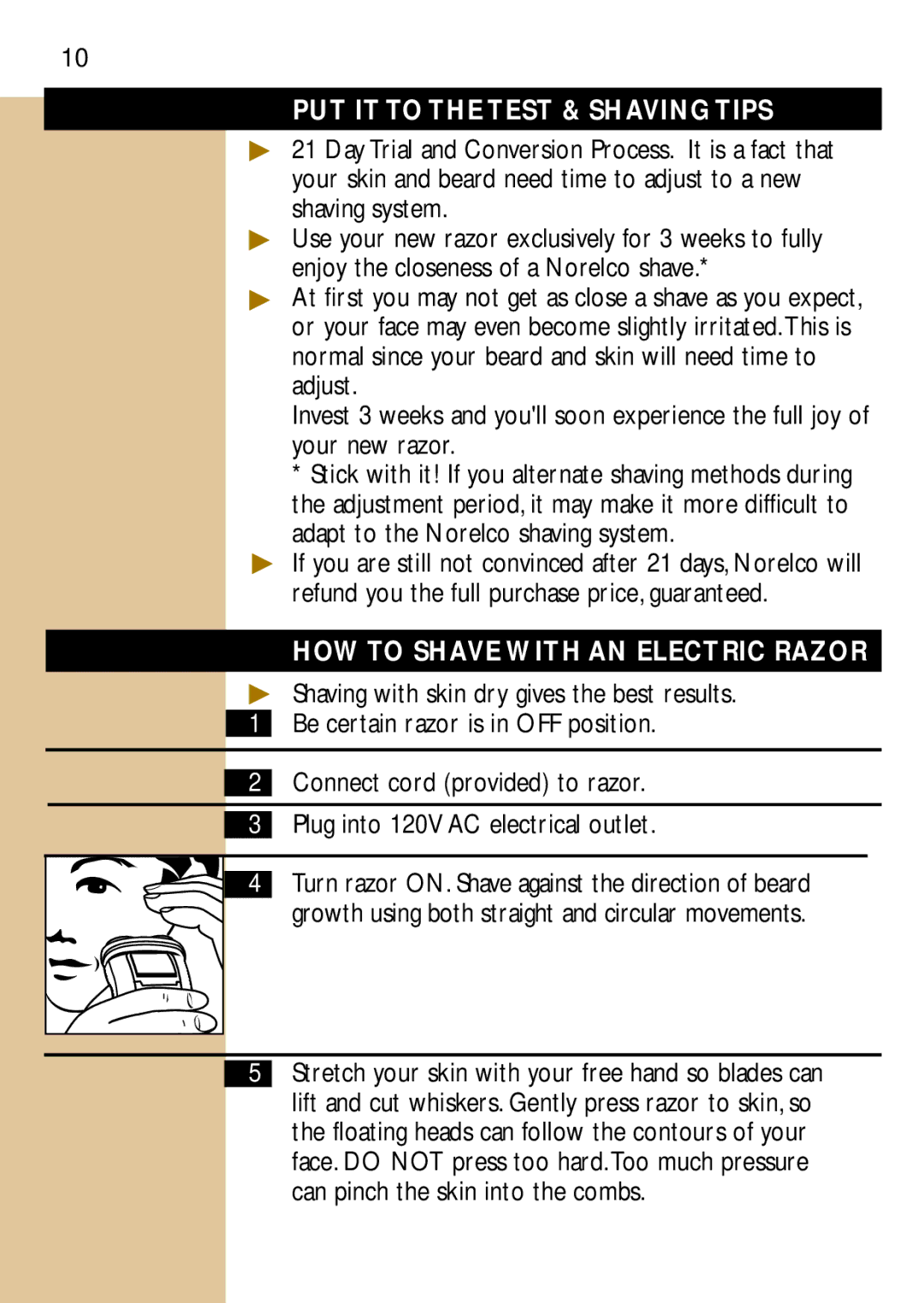 Philips 12, 4401, 16, 15, 14, 13, 17LC manual PUT IT to the Test & Shaving Tips, HOW to Shave with AN Electric Razor 