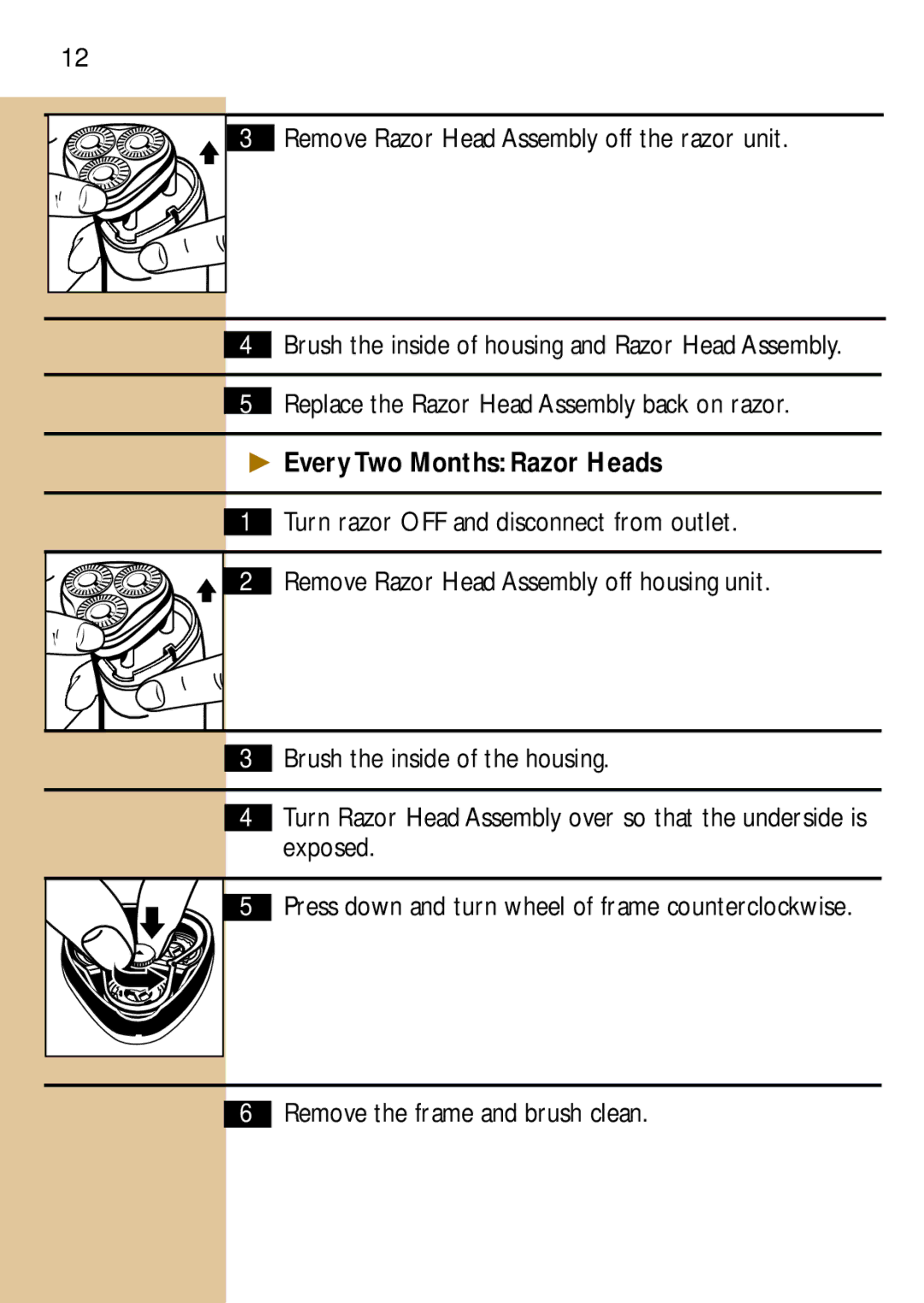 Philips 4401, 16, 15, 14, 13, 17LC, 12 manual Every Two Months Razor Heads, Remove the frame and brush clean 