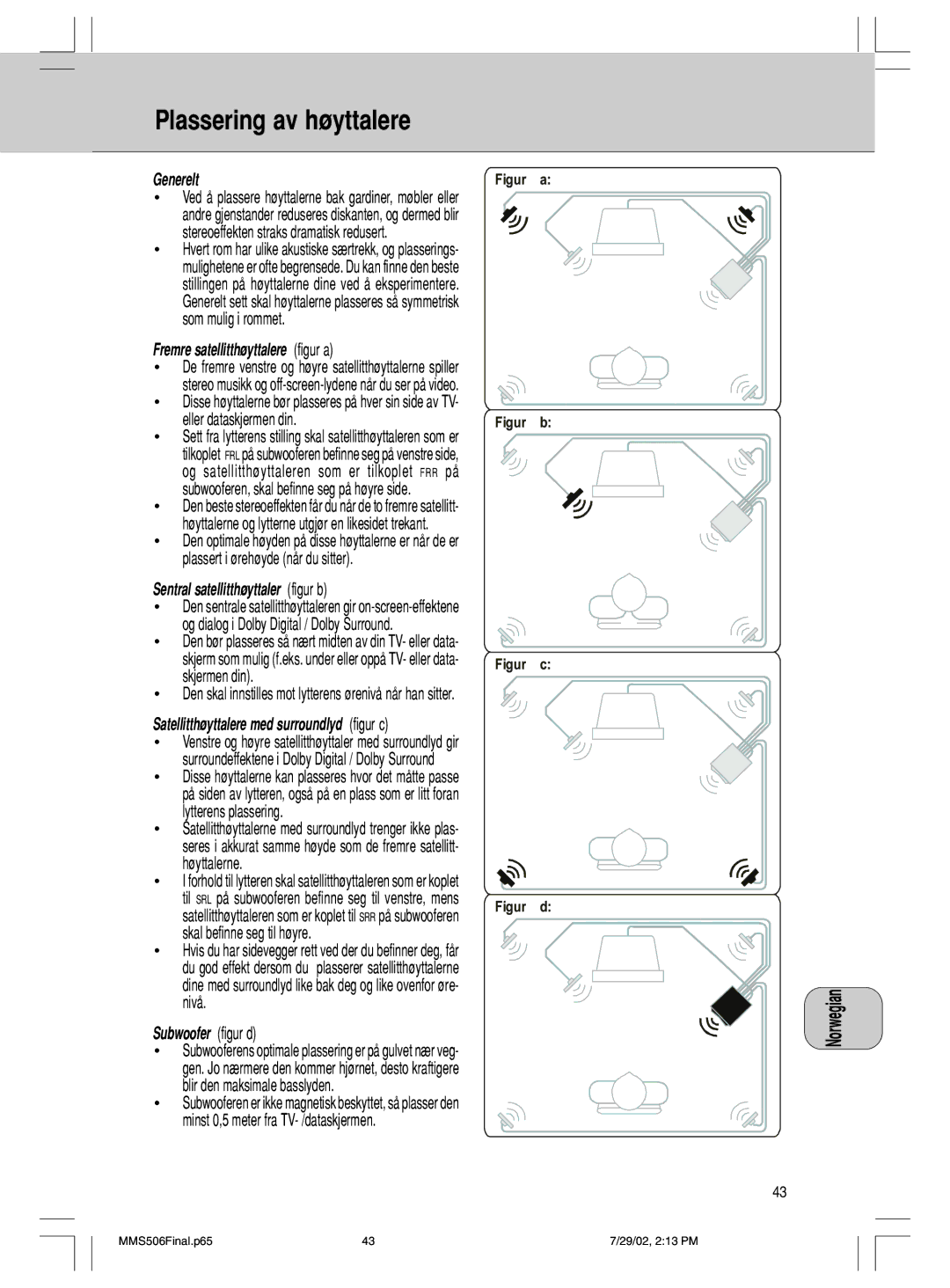 Philips 600/MMS 506 manual Plassering av høyttalere 