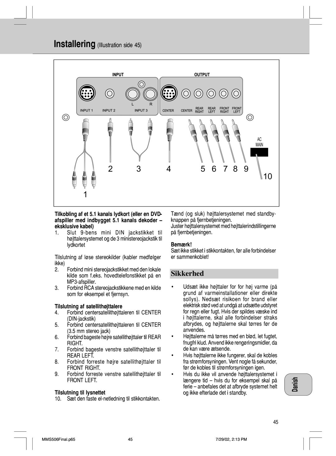 Philips 600/MMS 506 manual Installering Illustration side, Forbind forreste højre satellithøjttaler til 