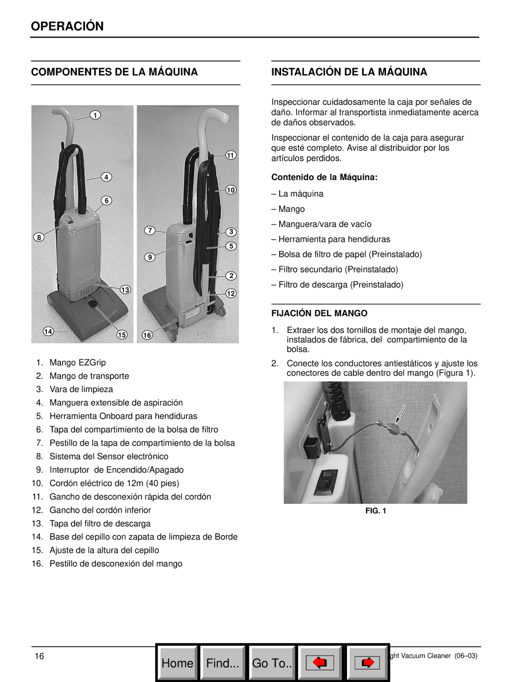 Philips 608669 manual Componentes DE LA Máquina Instalación DE LA Máquina, Contenido de la Máquina, Fijación DEL Mango 