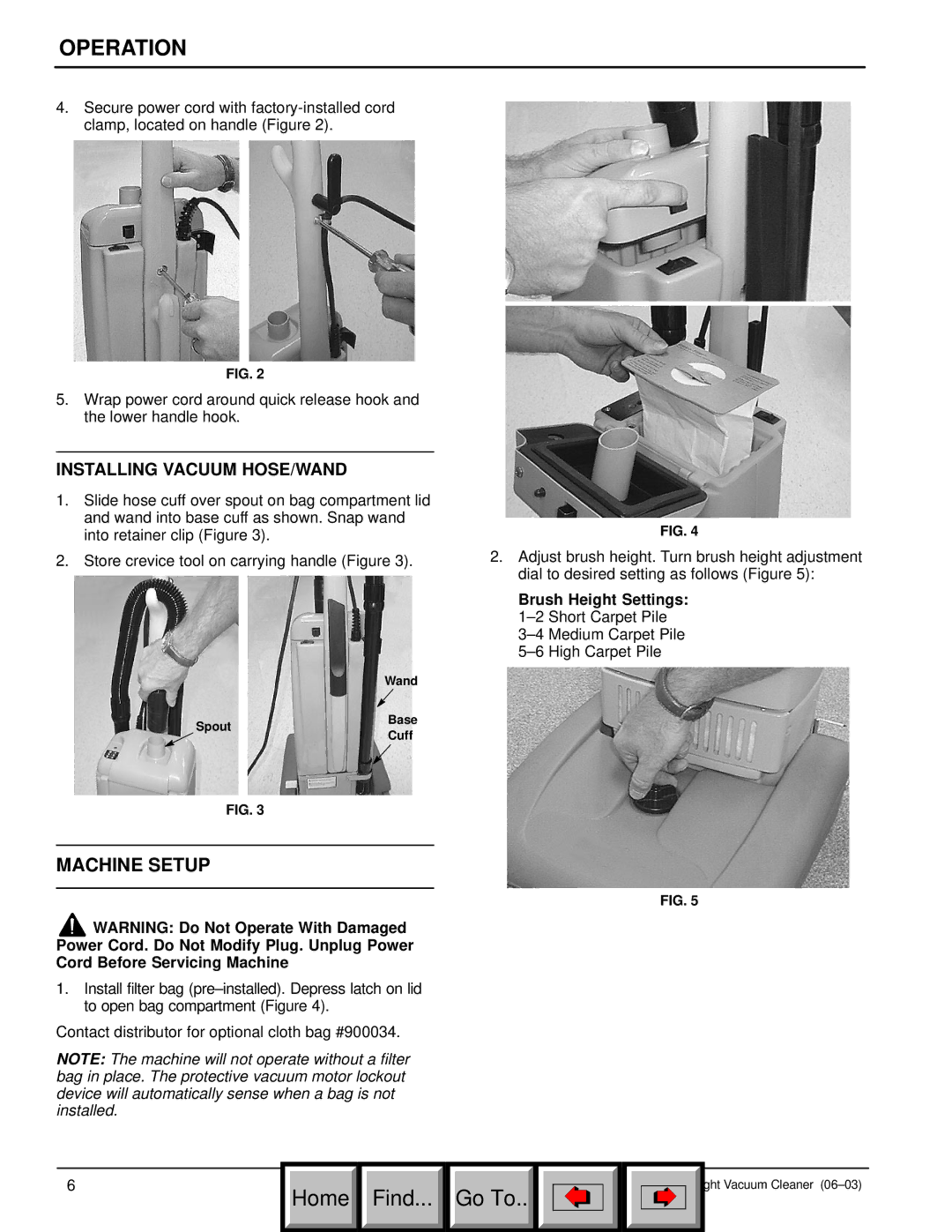 Philips 608669 manual Machine Setup, Installing Vacuum HOSE/WAND, Brush Height Settings 1-2 Short Carpet Pile 