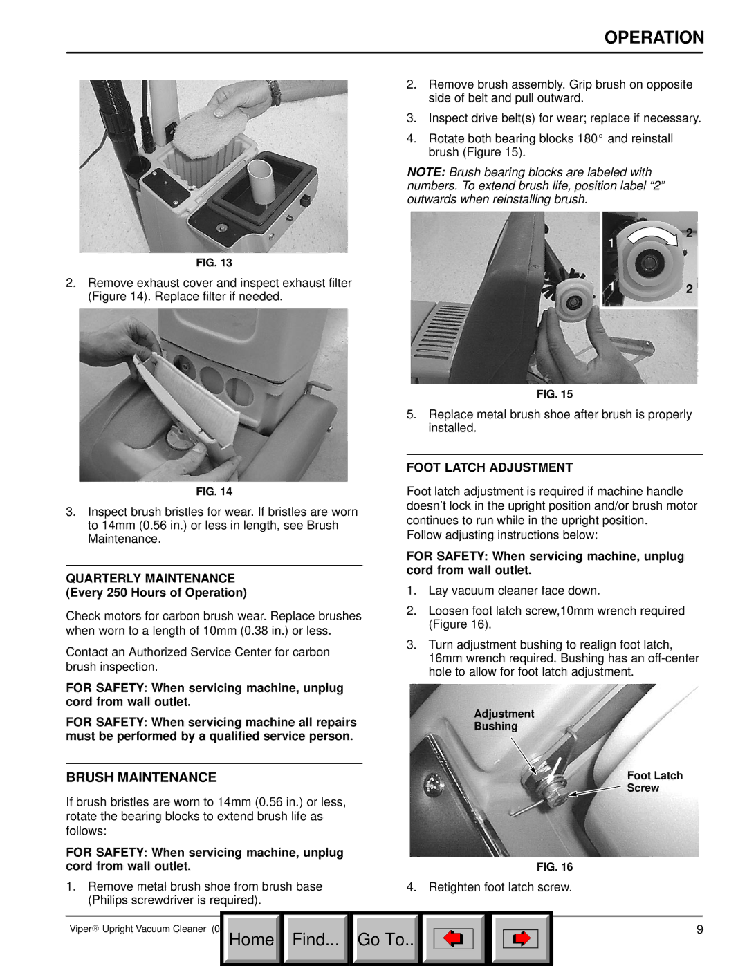 Philips 608669 manual Brush Maintenance, Quarterly Maintenance Every 250 Hours of Operation, Foot Latch Adjustment 