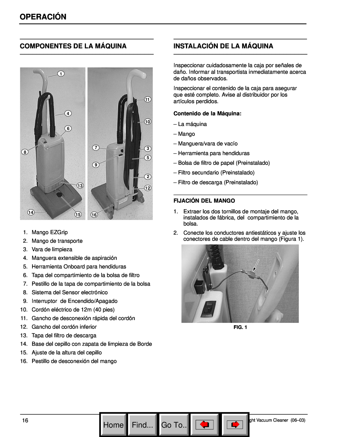 Philips 608669 manual Componentes De La Máquina, Instalación De La Máquina, Operación, Home Find, Go To 