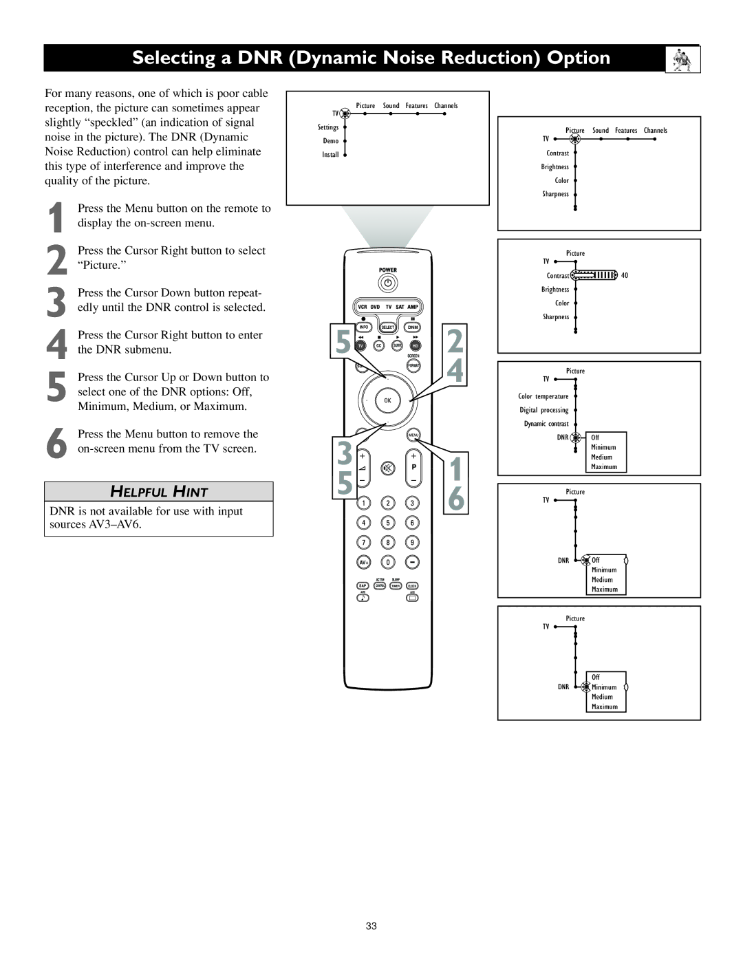 Philips 55PL9524 Selecting a DNR Dynamic Noise Reduction Option, DNR is not available for use with input sources AV3-AV6 