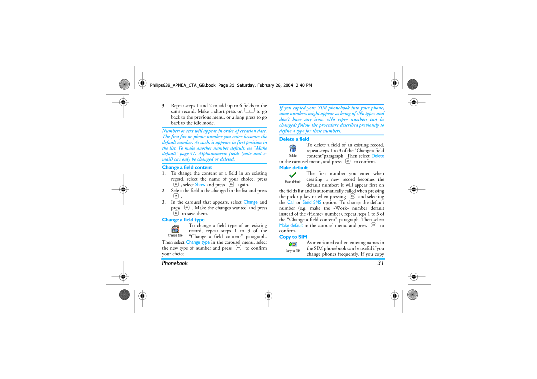 Philips 639 manual Change a field content, Change a field type, Delete a field, Make default, Copy to SIM 