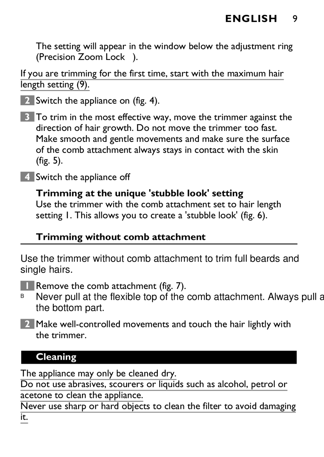 Philips 646-039 manual Trimming at the unique stubble look setting, Trimming without comb attachment, Cleaning 