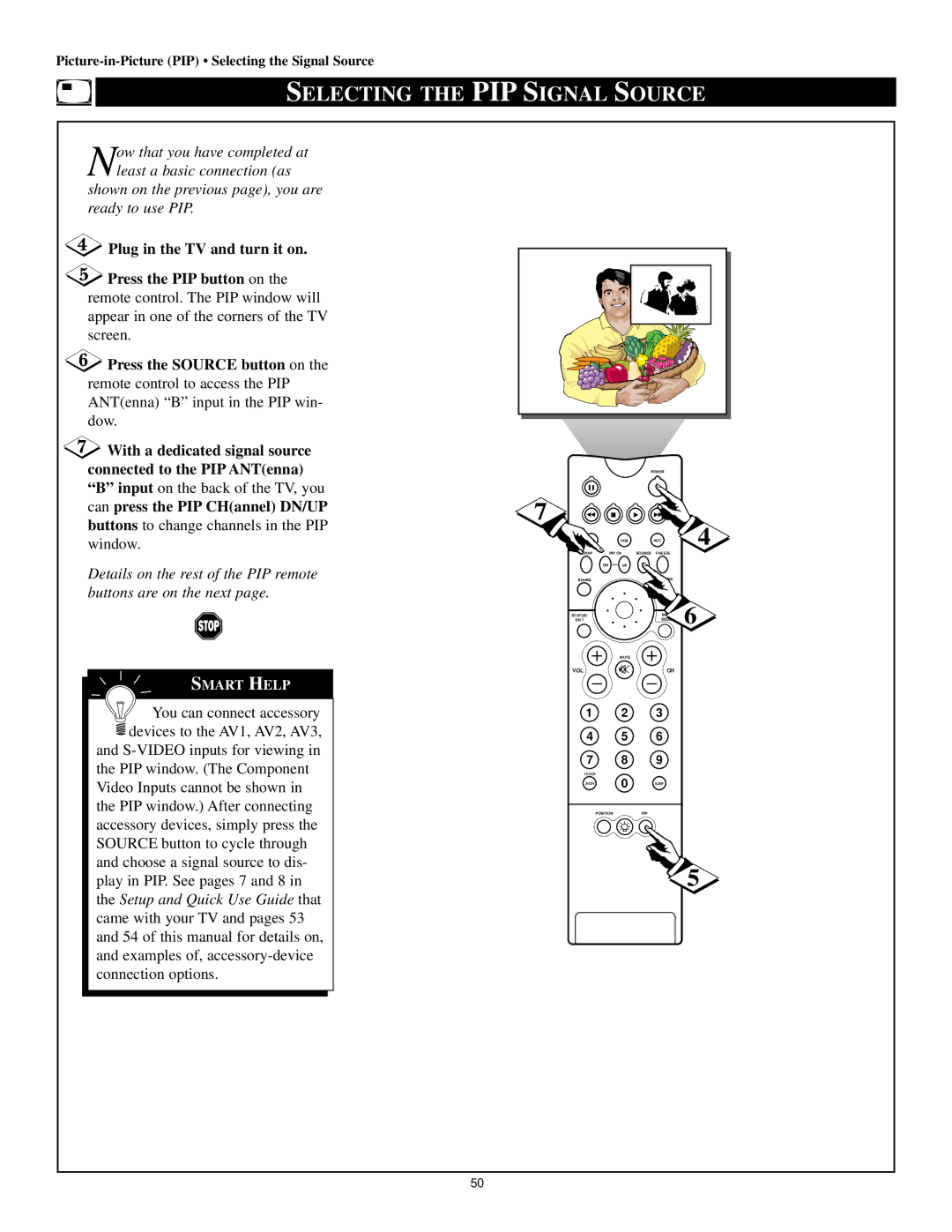 Philips 50P8342 manual Selecting the PIP Signal Source, Input on the back of the TV, you, Can press the PIP CHannel DN/UP 