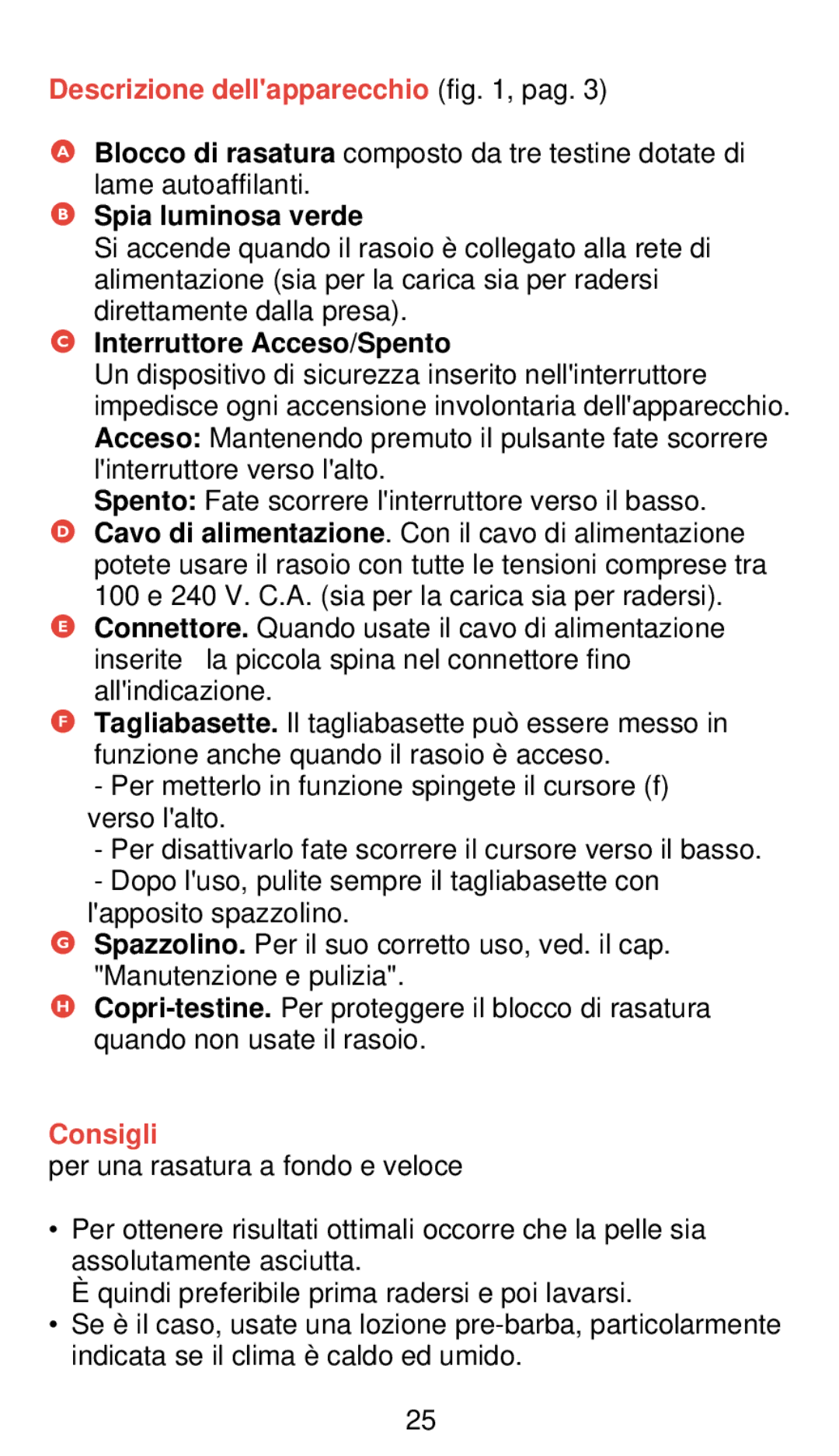 Philips 655 manual Descrizione dellapparecchiofig , pag, Spia luminosa verde, Interruttore Acceso/Spento, Consigli 