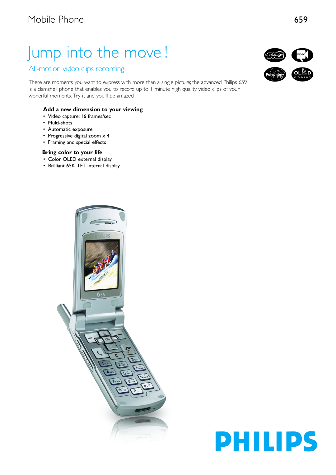 Philips 659 manual Mobile Phone, Add a new dimension to your viewing, Bring color to your life, Jump into the move 