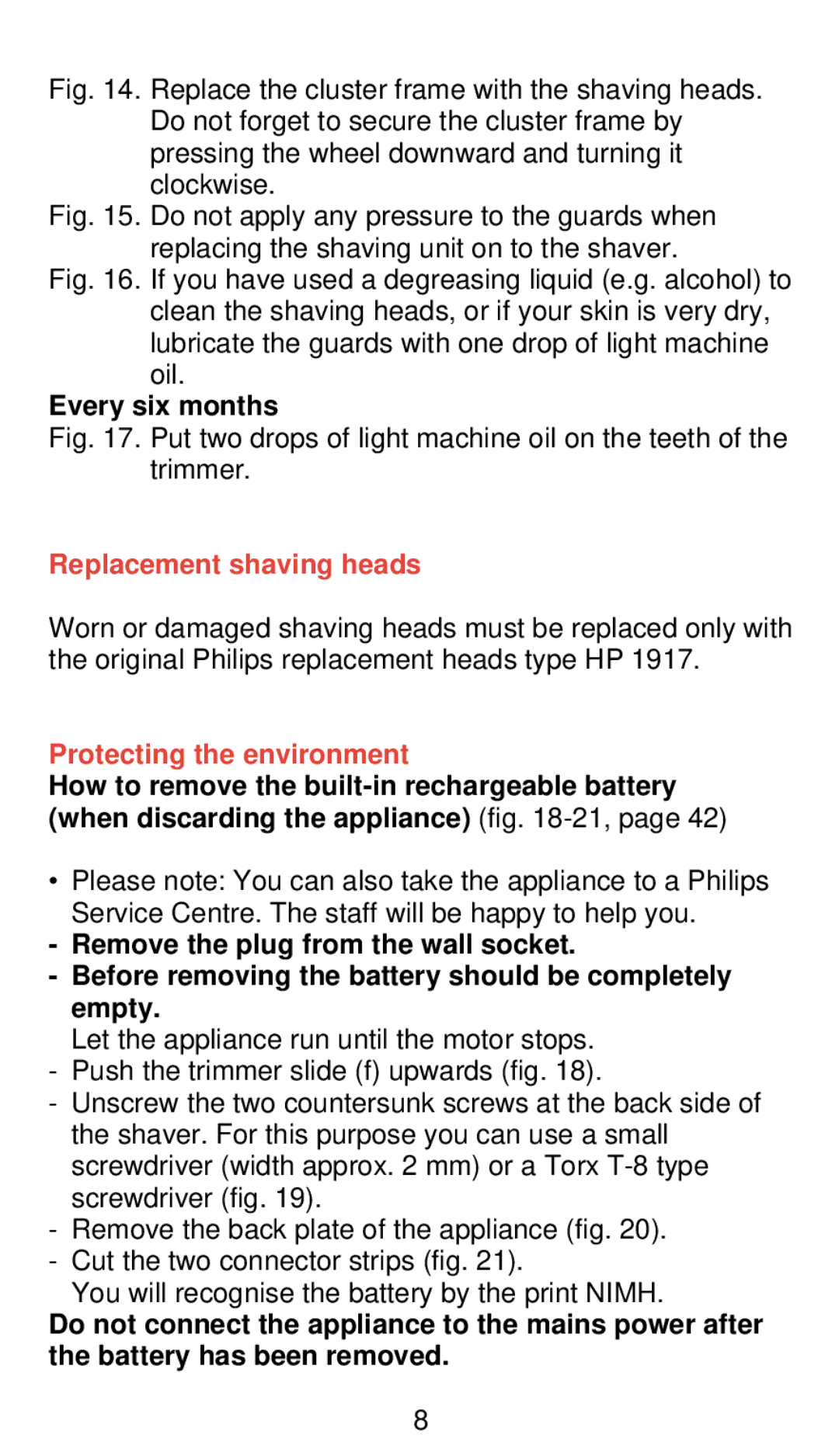 Philips 660 manual Every six months, Replacement shaving heads, Protecting the environment 