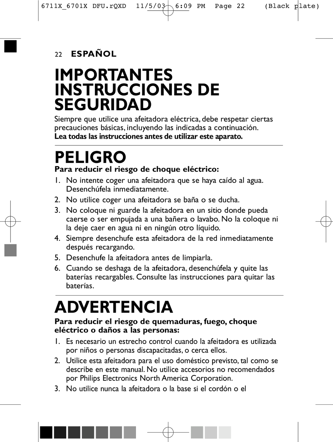 Philips 6701X, 6711X Importantes Instrucciones DE Seguridad, No utilice nunca la afeitadora o la base si el cordón o el 