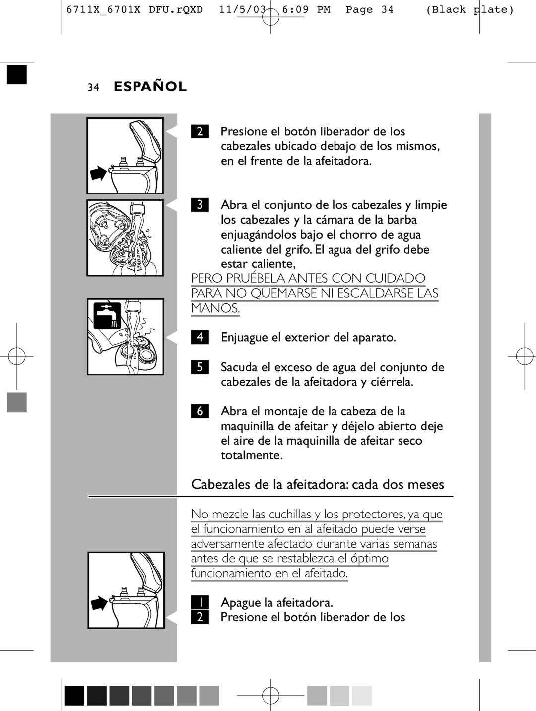 Philips 6701X, 6711X, 6716X manual Estar caliente, Enjuague el exterior del aparato 