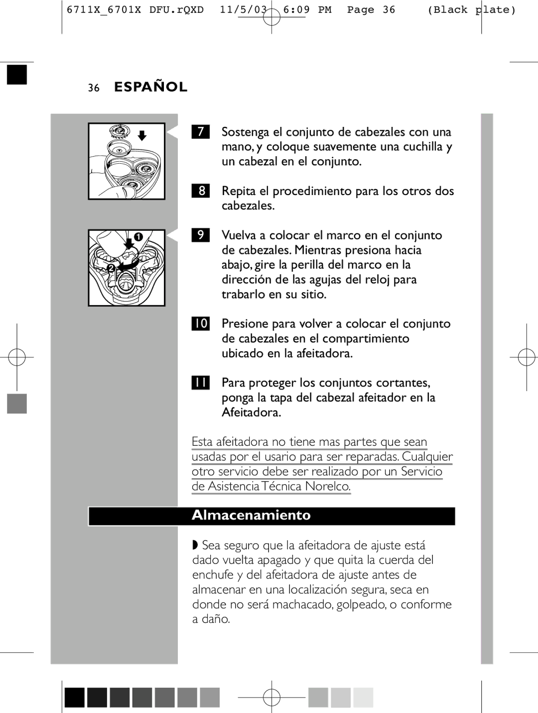 Philips 6716X Almacenamiento, Cabezales, Abajo, gire la perilla del marco en la, Dirección de las agujas del reloj para 