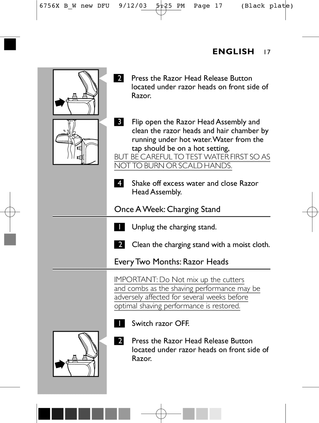 Philips 6756 X manual Once a Week Charging Stand, Every Two Months Razor Heads, Tap should be on a hot setting 