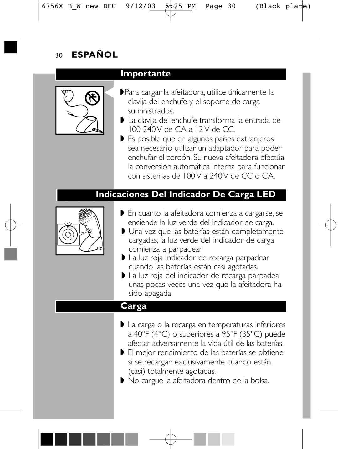 Philips 6756 X manual Importante, Indicaciones Del Indicador De Carga LED, No cargue la afeitadora dentro de la bolsa 