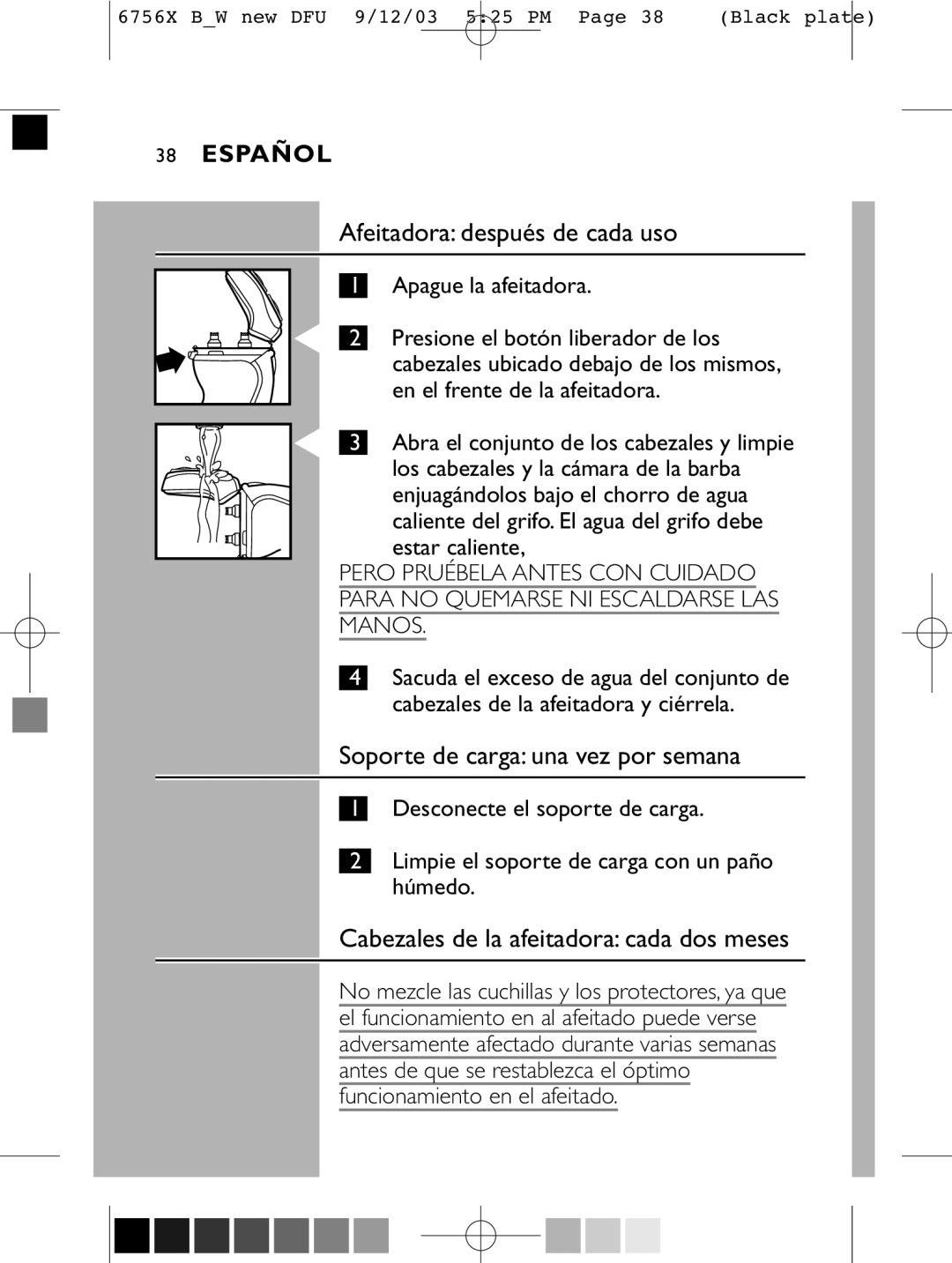 Philips 6756 X manual Afeitadora después de cada uso, Soporte de carga una vez por semana 