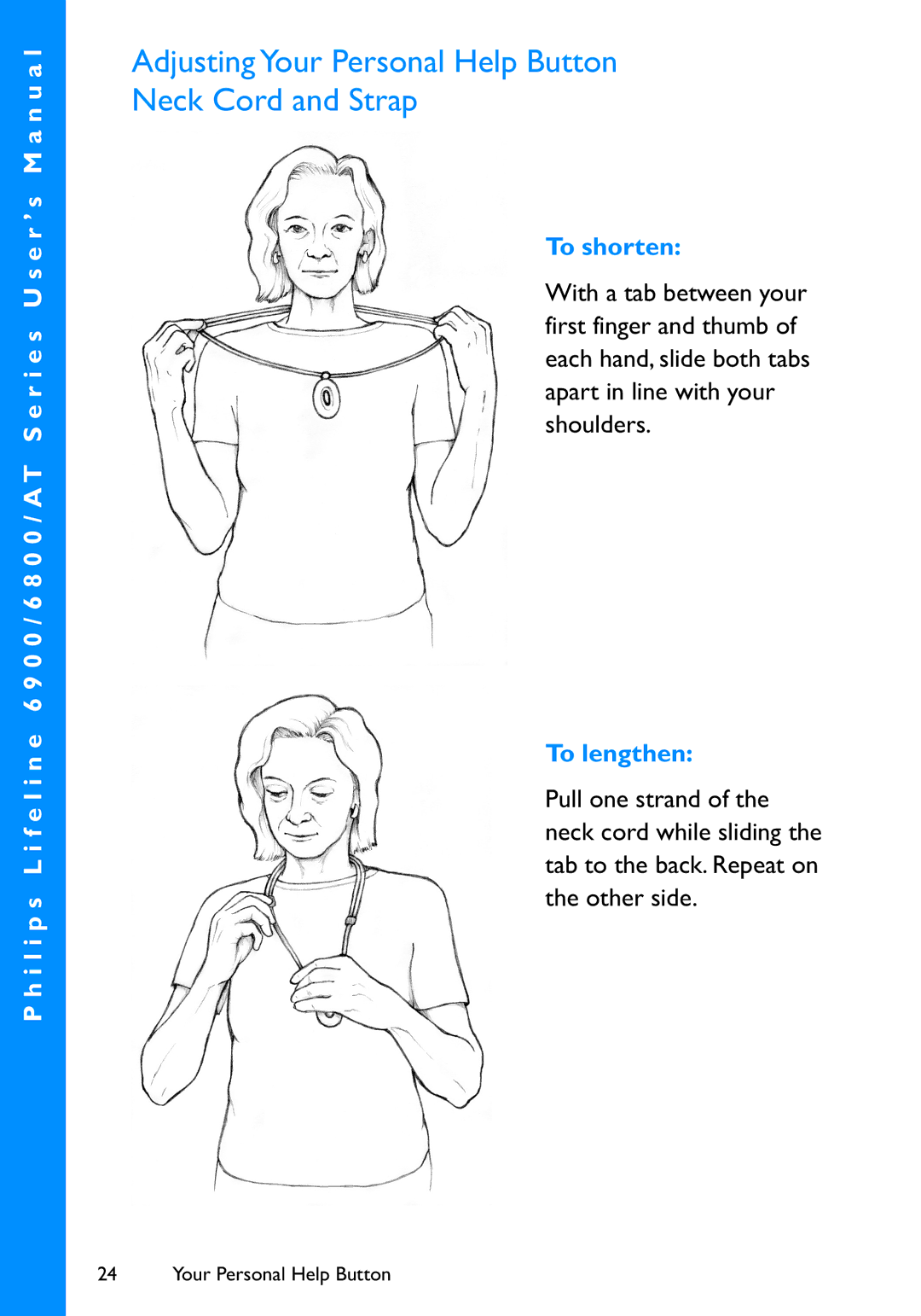 Philips 6800, 6900 user manual Adjusting Your Personal Help Button Neck Cord and Strap, To shorten, To lengthen 