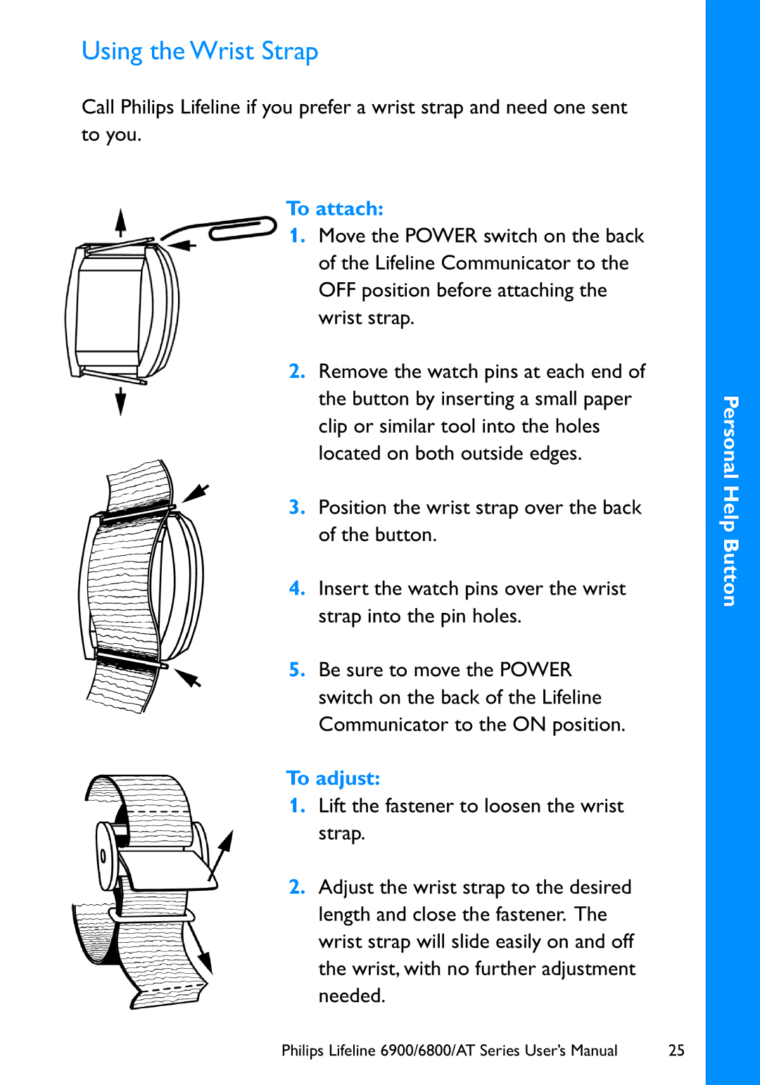 Philips 6900, 6800 user manual Using the Wrist Strap, To attach, To adjust 