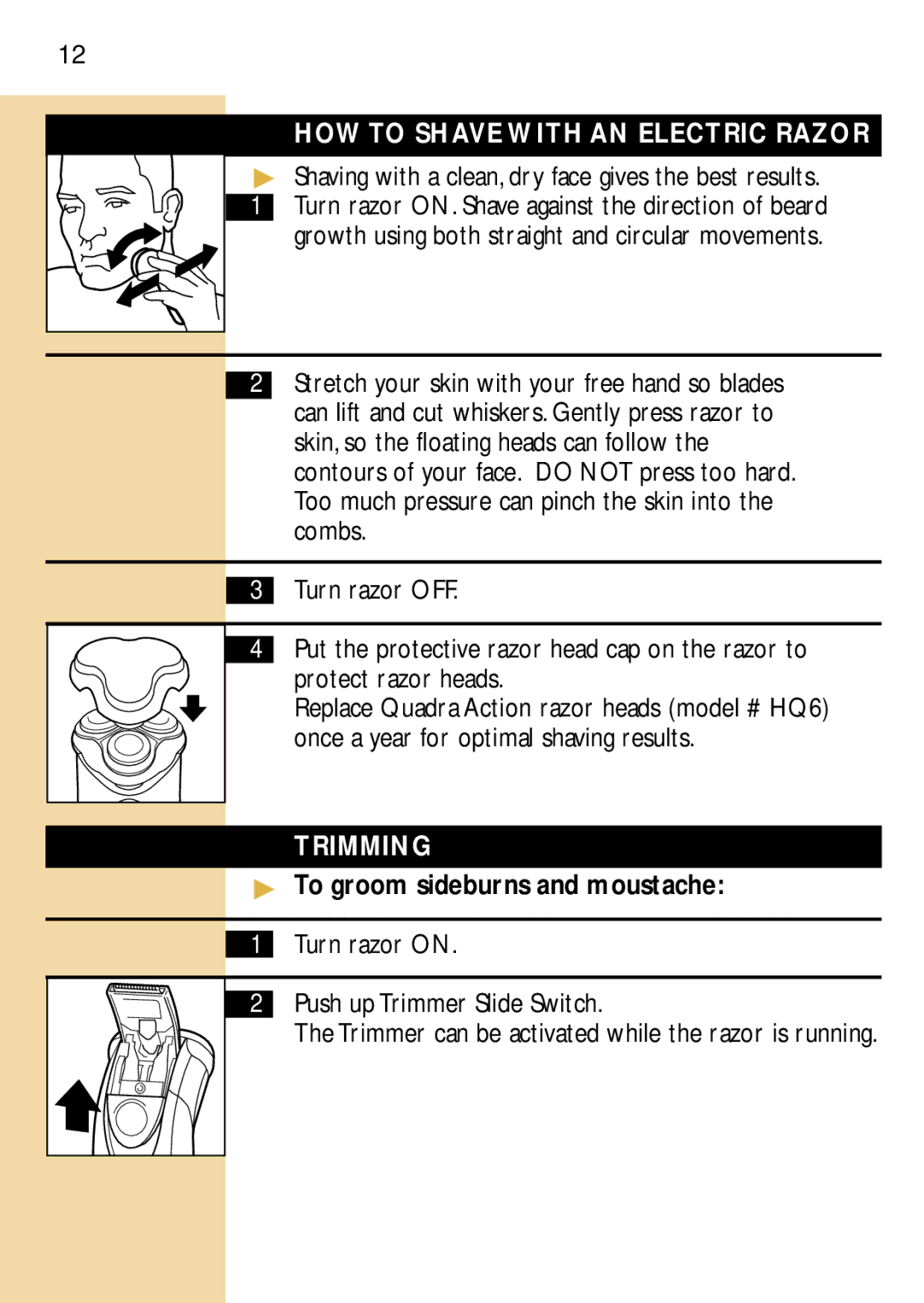 Philips 6829, 6826XL, 6828 manual HOW to Shave with AN Electric Razor, Trimming, To groom sideburns and moustache 