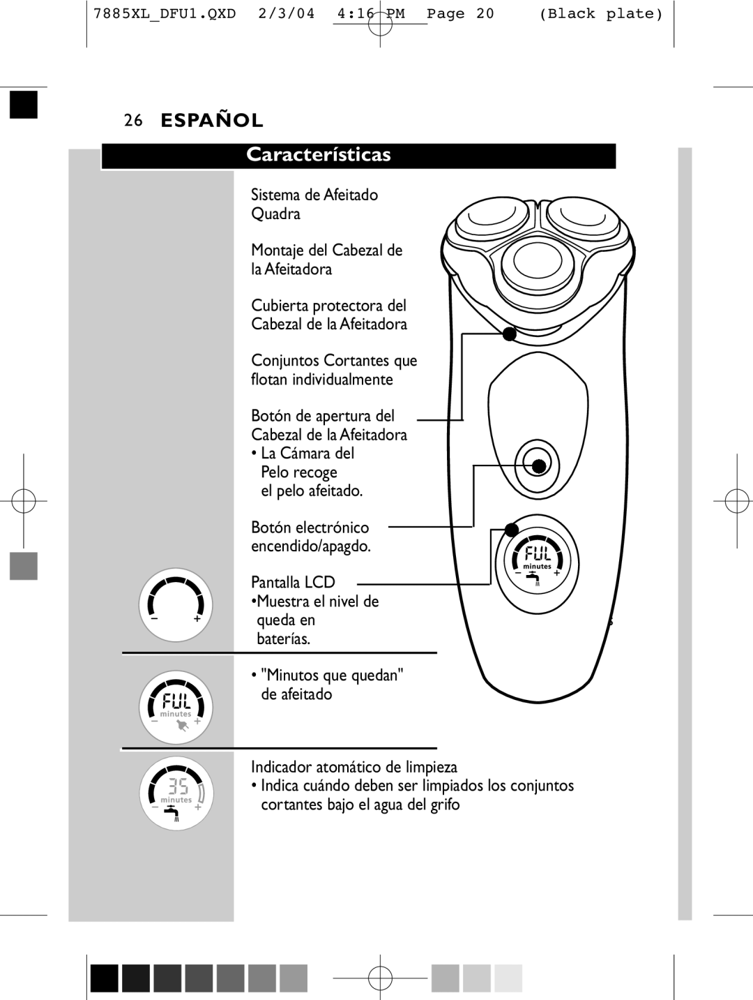 Philips 6885XL, 6887XL, 7885XL, 6886XL, 7886XL manual Características, Carga que Las Indicador atomático de limpieza 