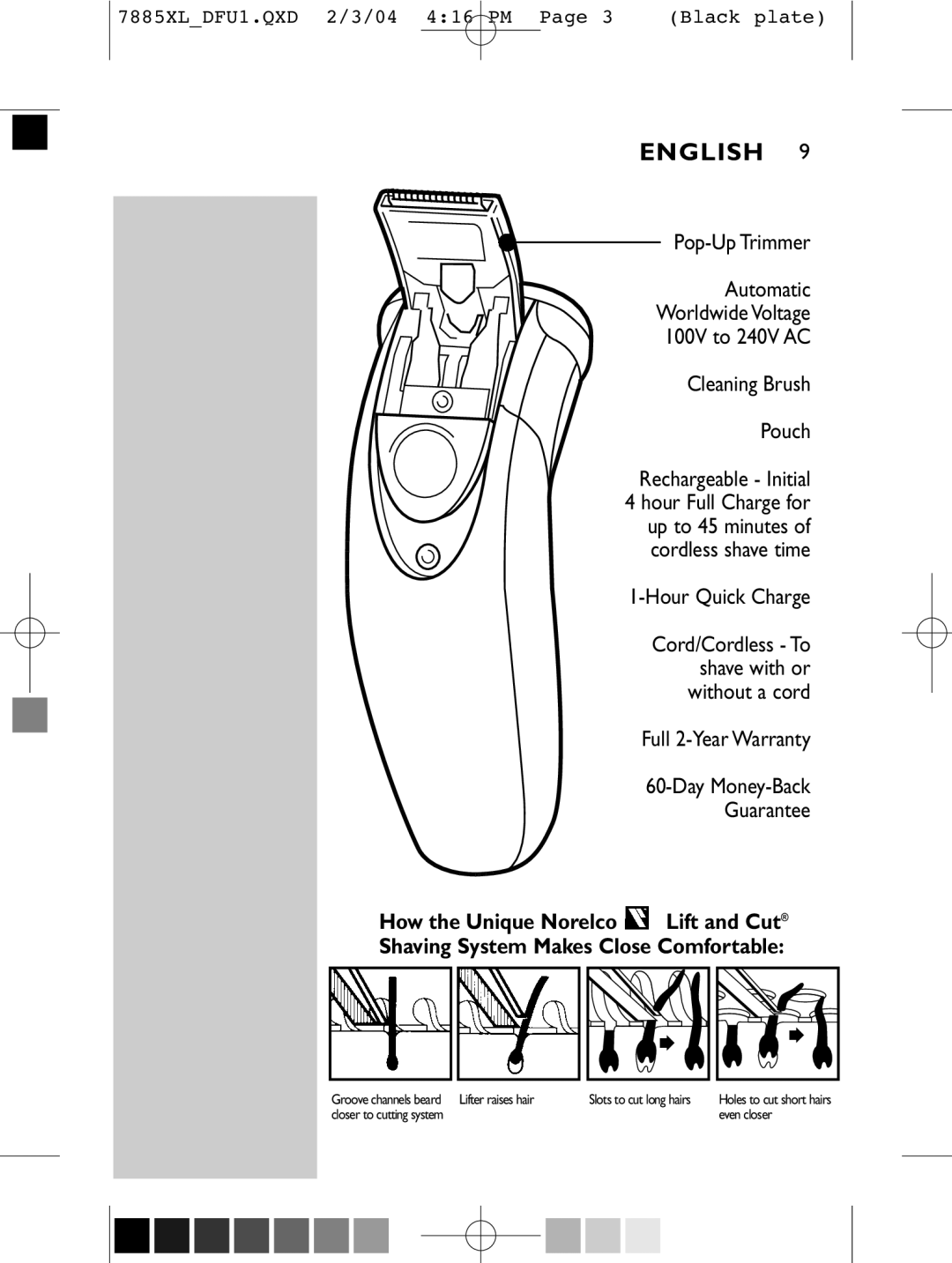 Philips 7886XL, 6887XL, 6885XL, 7885XL, 6886XL manual Hour Full Charge for up to 45 minutes of cordless shave time 