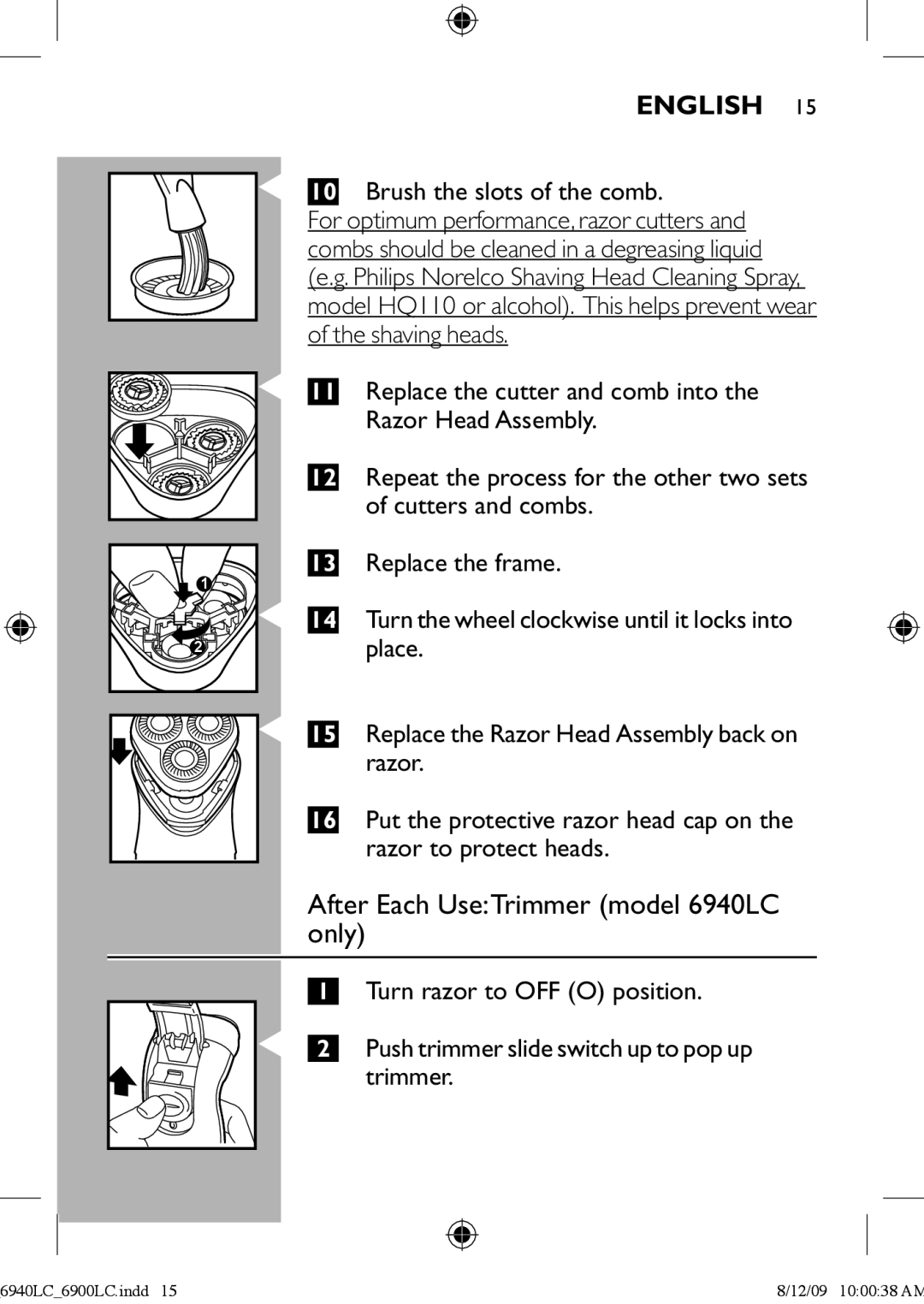 Philips 6900LC manual After Each UseTrimmer model 6940LC only, Brush the slots of the comb 