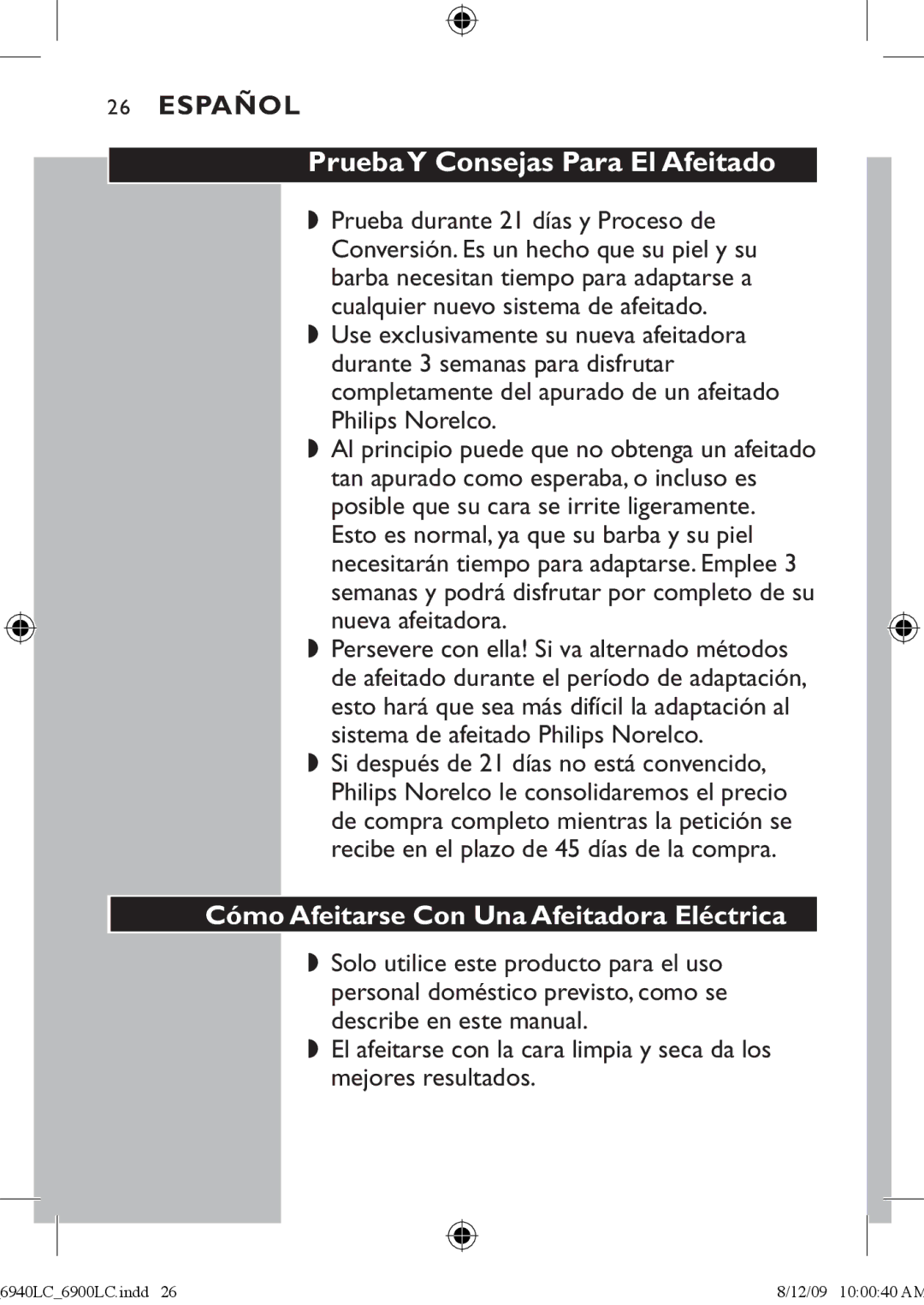 Philips 6900LC manual PruebaY Consejas Para El Afeitado, Cómo Afeitarse Con Una Afeitadora Eléctrica 