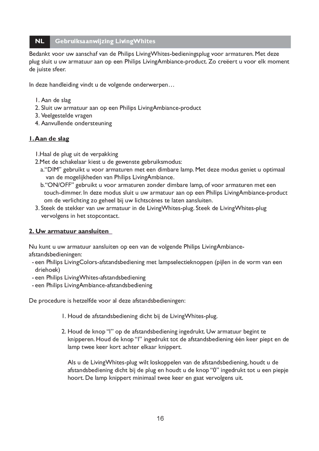 Philips 69165/31 manual NL Gebruiksaanwijzing LivingWhites, Aan de slag, Uw armatuur aansluiten 