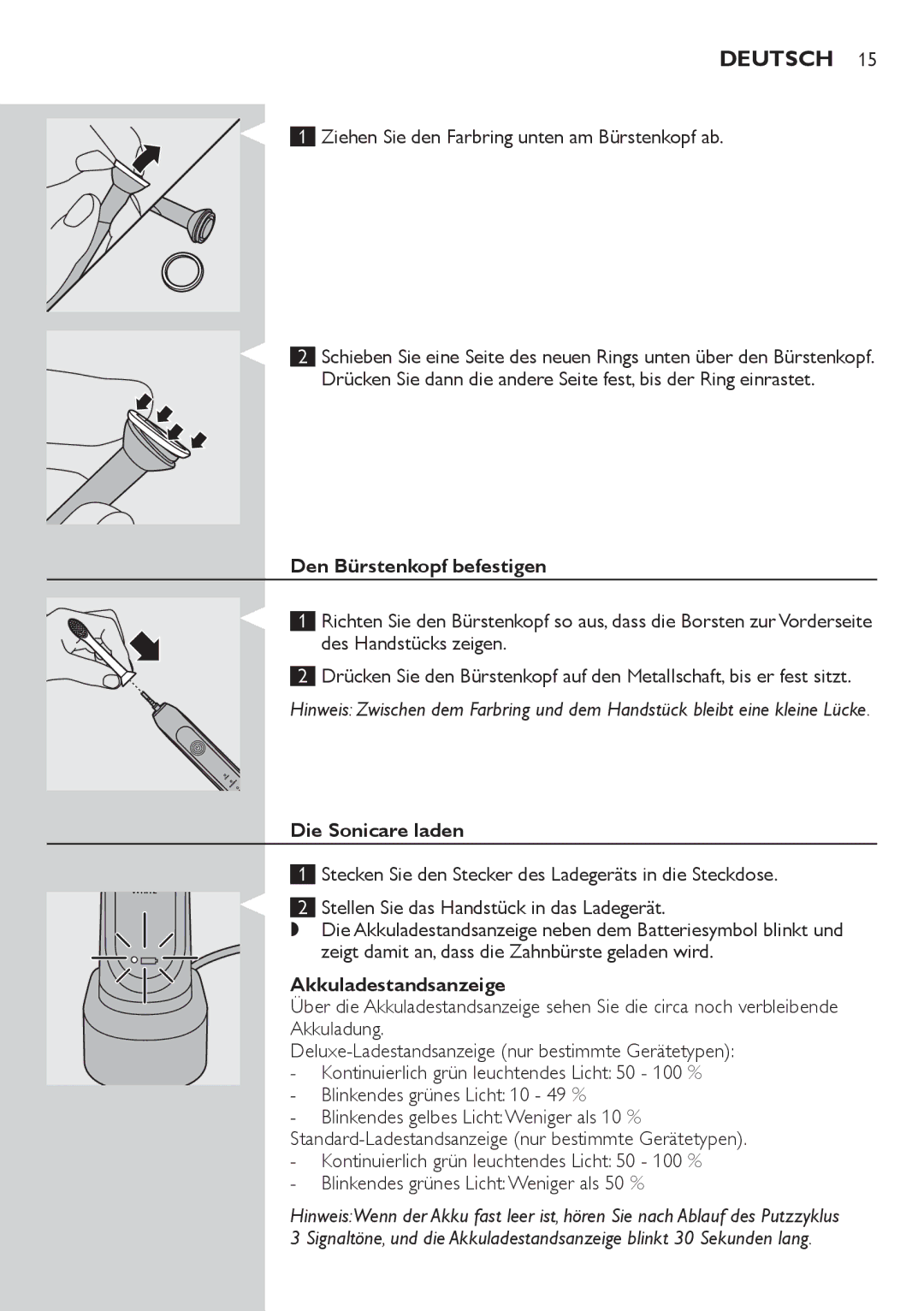 Philips 700 Series manual Ziehen Sie den Farbring unten am Bürstenkopf ab, Den Bürstenkopf befestigen, Die Sonicare laden 