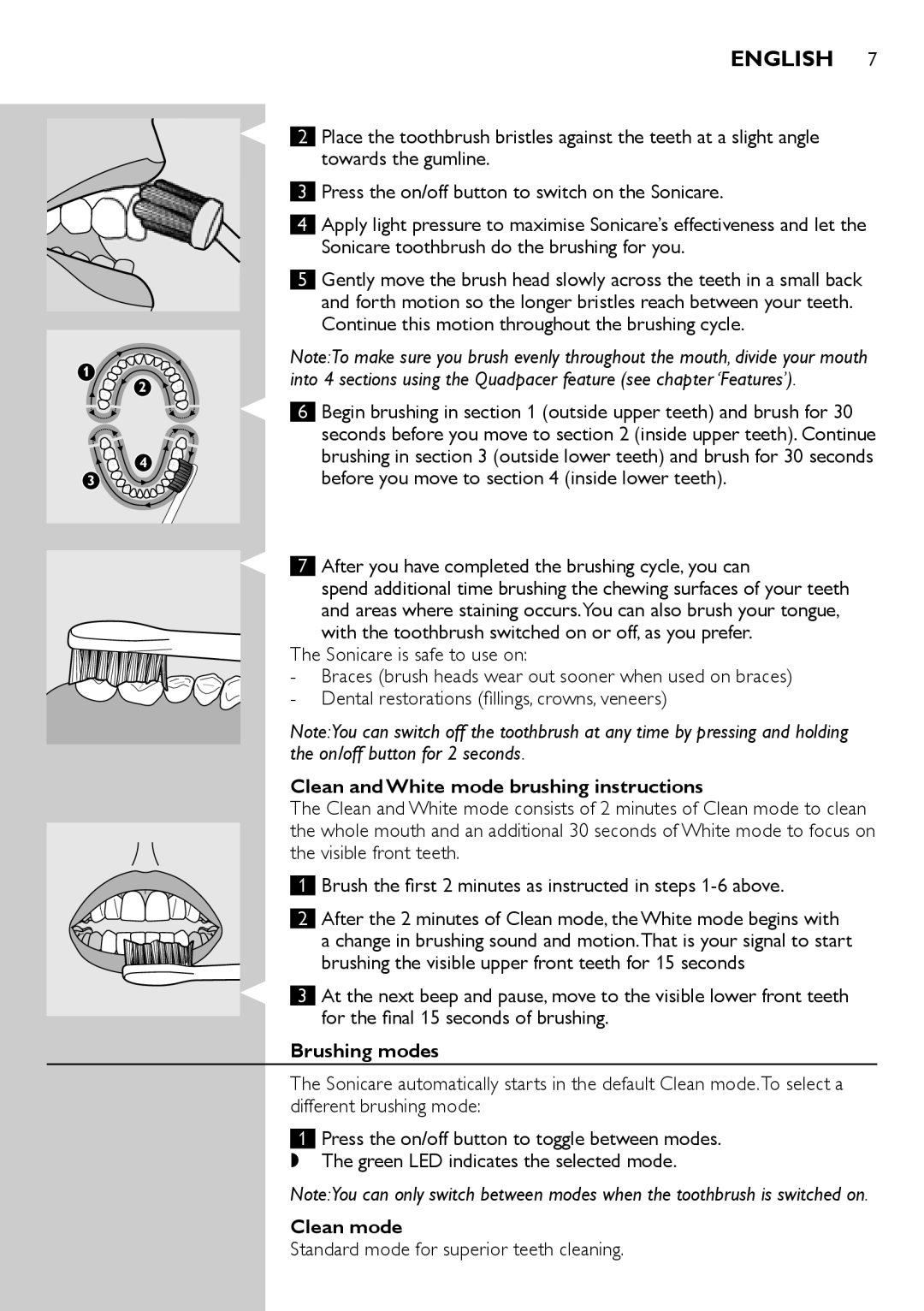 Philips 700 Series manual After you have completed the brushing cycle, you can, Clean and White mode brushing instructions 