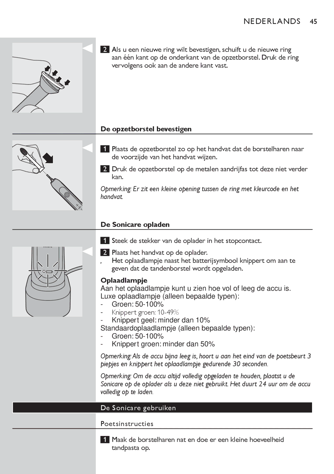 Philips 700 manual De opzetborstel bevestigen, De Sonicare opladen, Oplaadlampje, De Sonicare gebruiken, Poetsinstructies 