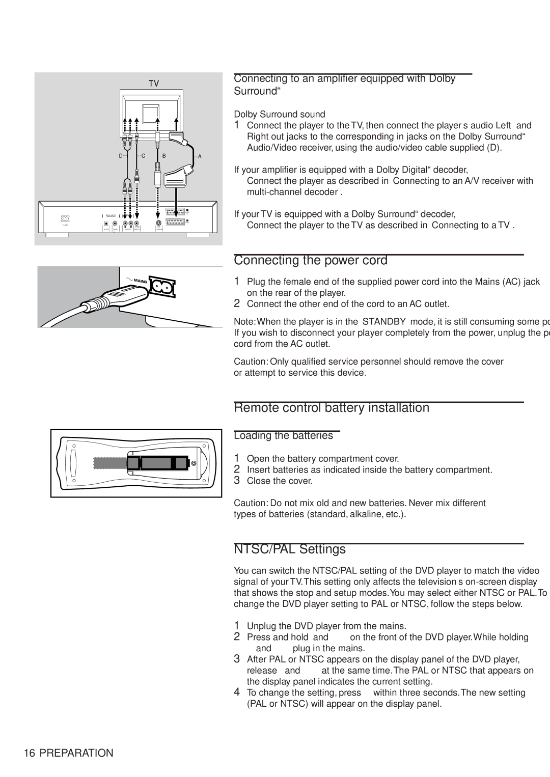 Philips 711 manual Connecting the power cord, Remote control battery installation, NTSC/PAL Settings, Loading the batteries 