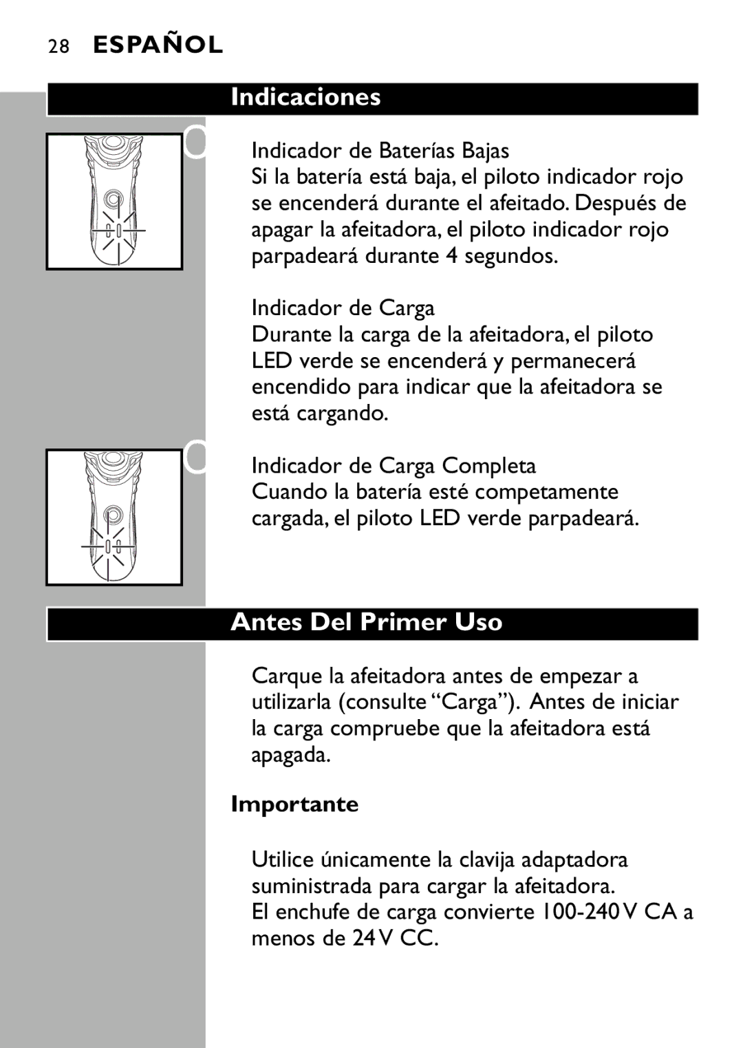 Philips 7180XL manual Indicaciones, Antes Del Primer Uso, Indicador de Baterías Bajas 