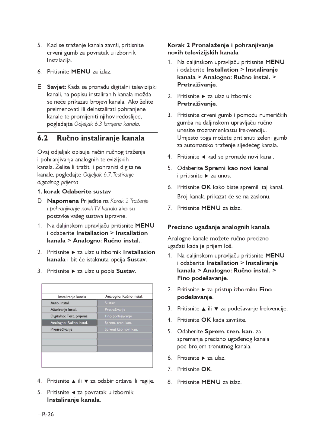 Philips 72-T540M5-X411C manual Ručno instaliranje kanala, Korak Odaberite sustav, Odaberite Spremi kao novi kanal 