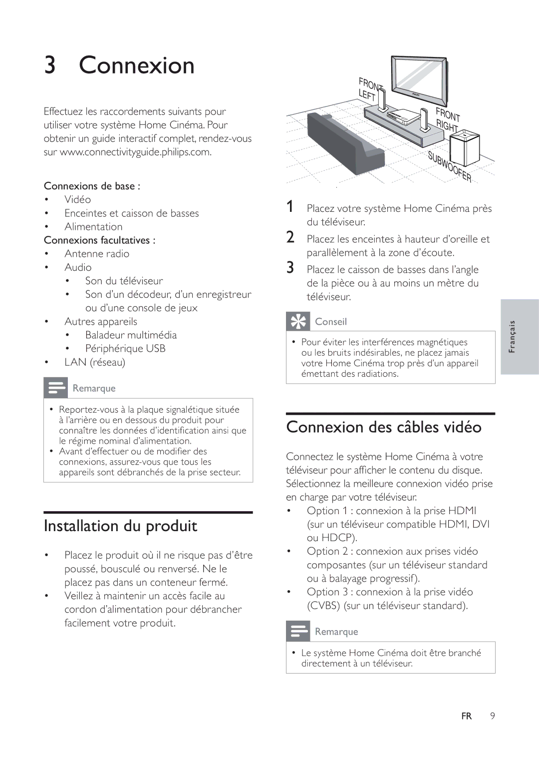 Philips 7200 manual Installation du produit, Connexion des câbles vidéo 