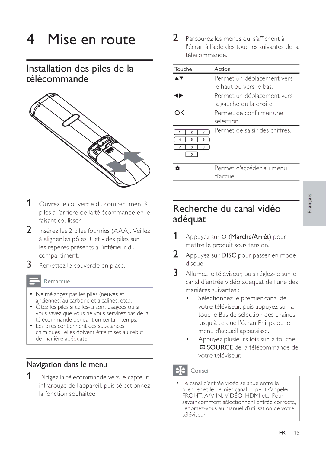 Philips 7200 manual Mise en route, Installation des piles de la télécommande, Recherche du canal vidéo adéquat 