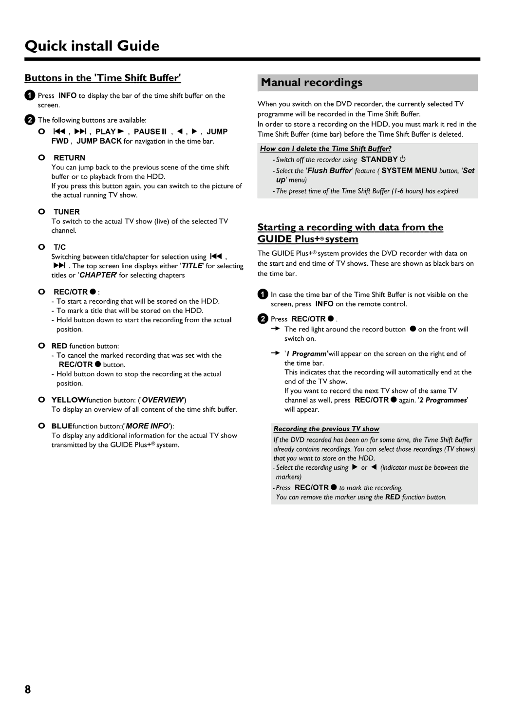 Philips 725H/05 user manual Manual recordings, Buttons in the Time Shift Buffer, Return, Tuner 