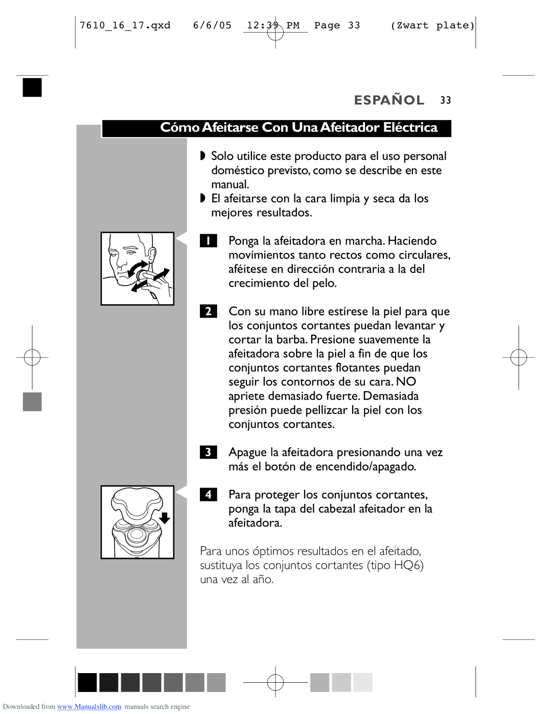 Philips 7610X, 7616X manual Cómo Afeitarse Con Una Afeitador Eléctrica 