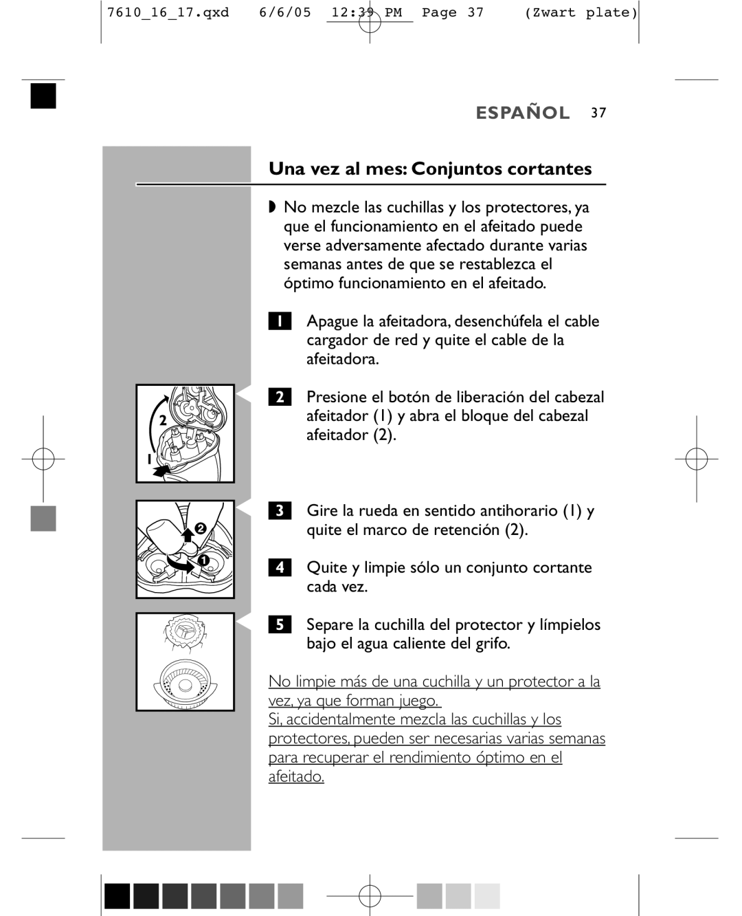 Philips 7610X, 7616X manual Una vez al mes Conjuntos cortantes 