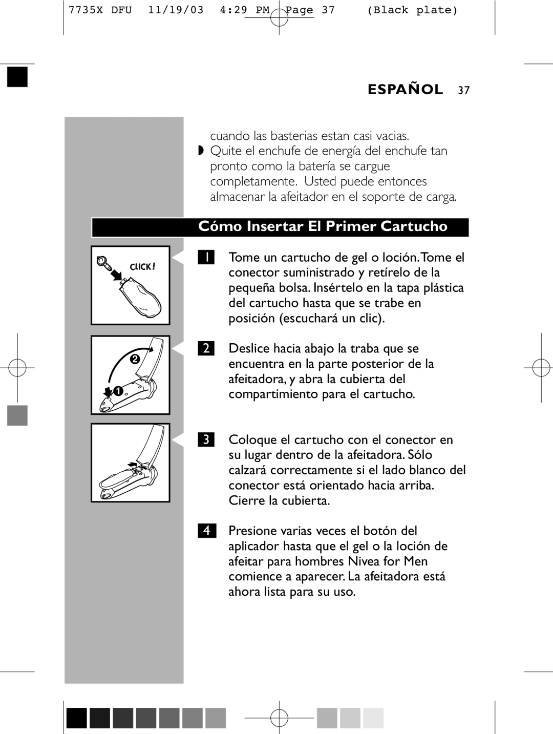 Philips 7737X manual Cómo Insertar El Primer Cartucho 