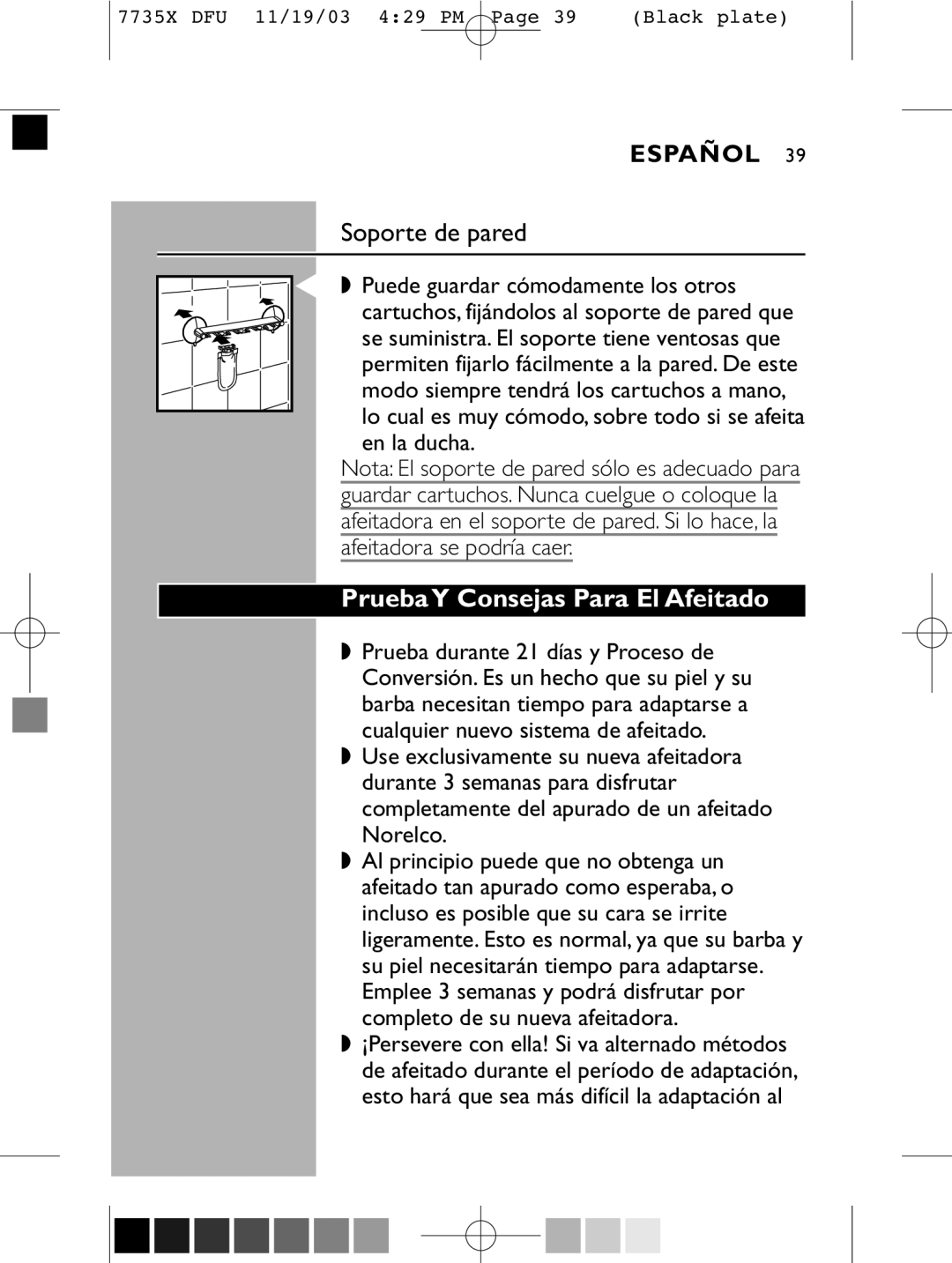 Philips 7737X manual Soporte de pared, PruebaY Consejas Para El Afeitado, Afeitadora se podría caer 