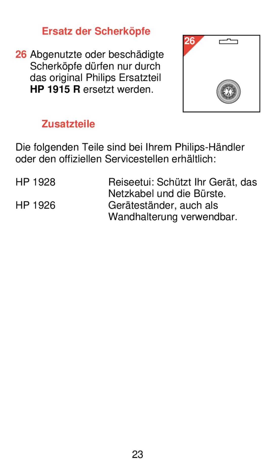 Philips 775 manual Ersatz der Scherkö pfe, Zusatzteile 